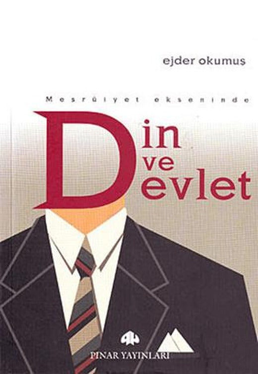 Meşruiyet Ekseninde Din ve Devlet | Pınar Yayınları (Ciltsiz)