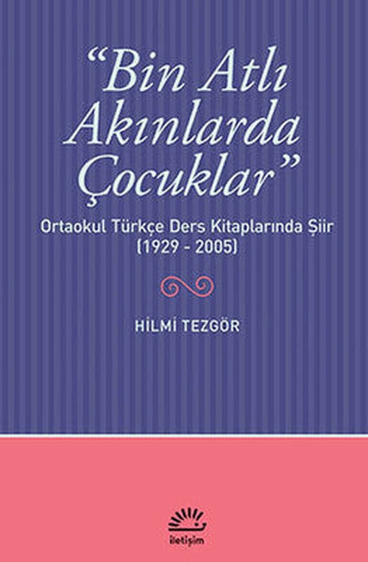 Bin Atlı Akınlarda Çocuklar | İletişim Yayınları