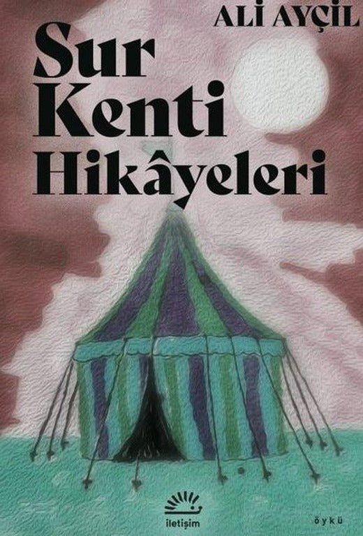 Sur Kenti Hikayeleri | İletişim Yayınları (İnce Kapak)