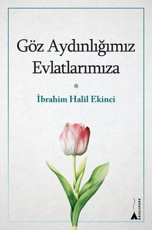 Göz Aydınlığımız Evlatlarımıza | Kayalıpark
