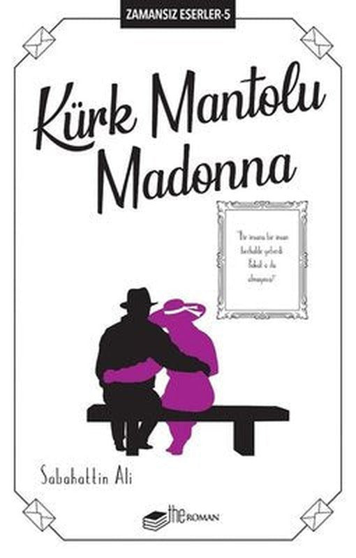 Kürk Mantolu Madonna-Zamansız Eserler -5 | The Roman