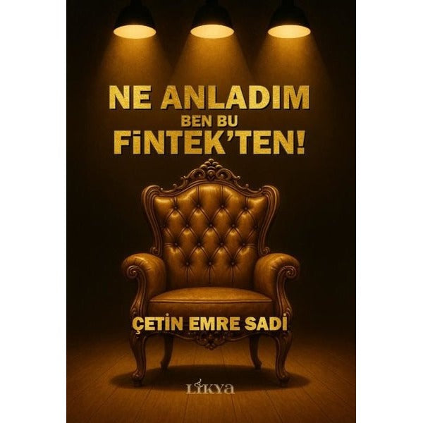 Ne Anladım Ben Bu Fintek’ten!