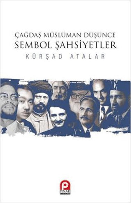 Çağdaş Müslüman Düşünce : Sembol Şahsiyetler | Pınar Yayınları (Ciltsiz)