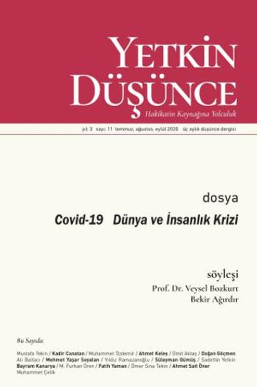 Yetkin Düşünce Dergisi Yıl: 3 Sayı: 11 Temmuz, Ağustos, Eylül 2020 | Yetkin Düşünce Dergisi (Ciltsiz)