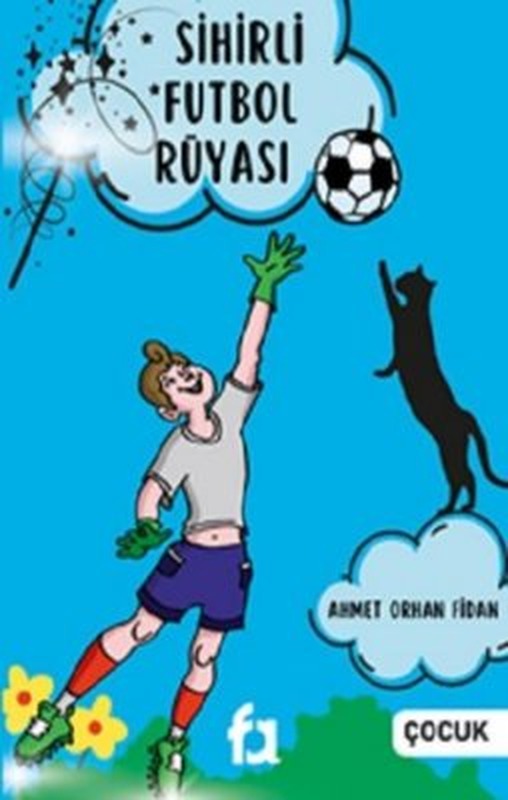 Sihirli Futbol Rüyası | Fa Yayınları