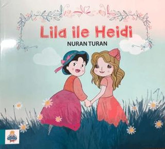 Lila ile Heidi | Küçük Prens Yayınları (Ciltsiz)