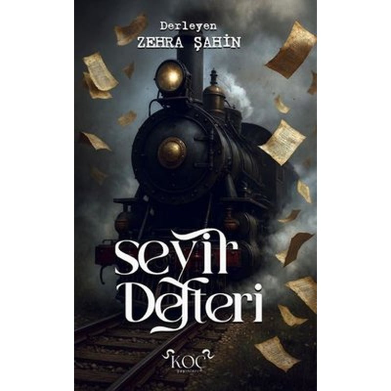 Seyir Defteri | Koç Yayınları (Ciltli)