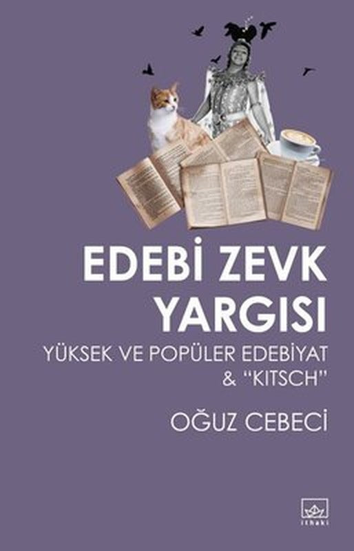 Edebi Zevk Yargısı-Yüksek ve Popüler Edebiyat and Kitsch | İthaki Yayınları