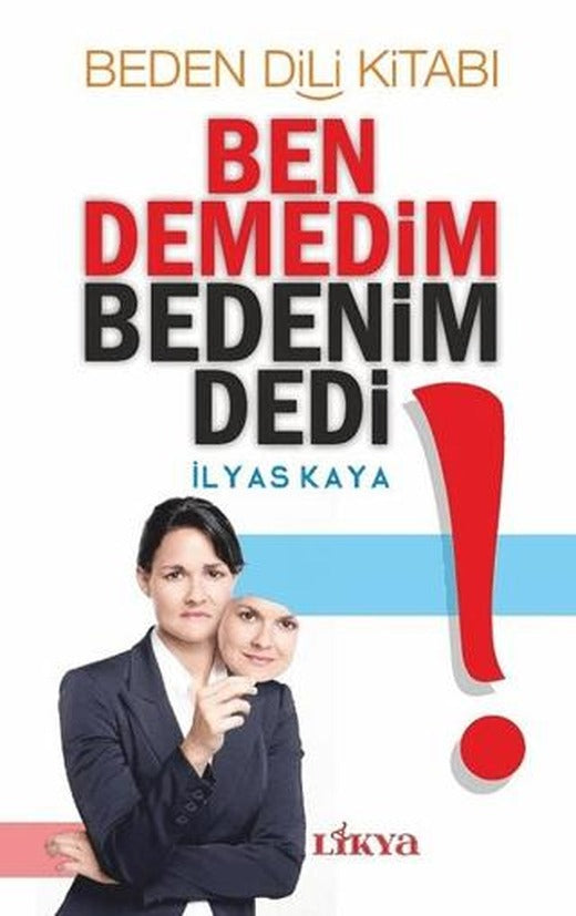 Ben Demedim Bedenim Dedi! | Likya (Ciltsiz)