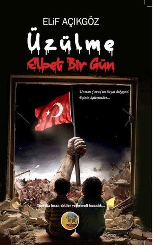 Üzülme Elbet Bir Gün | Aysima Yayınları (İnce Kapak)