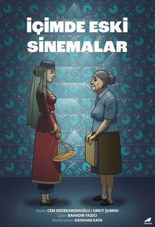 İçimde Eski Sinemalar | Karakarga (İnce Kapak)