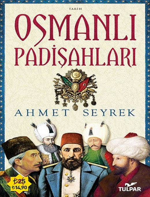Osmanlı Padişahları | Tulpar