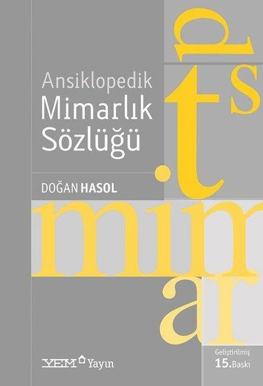 Ansiklopedik Mimarlık Sözlüğü | YEM Yayın - Mimarlık Dizisi (İnce Kapak)