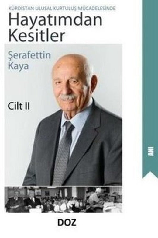 Hayatımdan Kesitler Cilt 2 - Kürdistan Ulusal Kurtuluş Mücadelesinde | Doz (İnce Kapak)