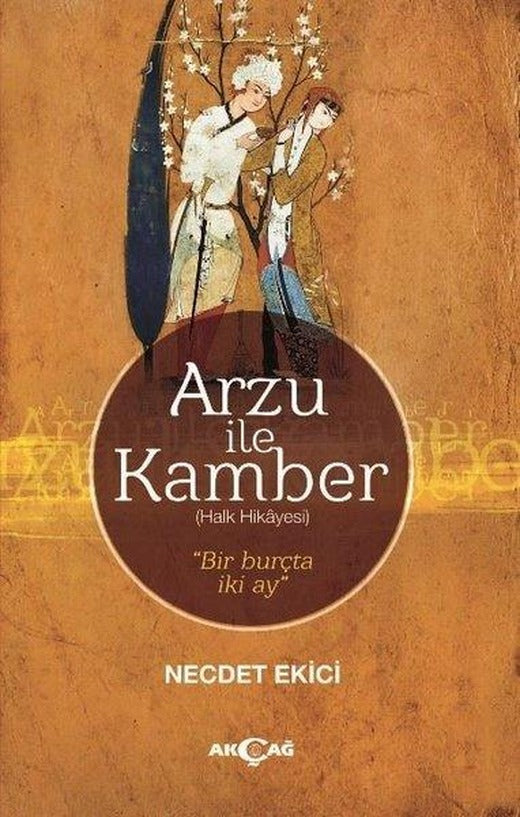 Arzu ile Kamber | Akçağ Yayınları (İnce Kapak)