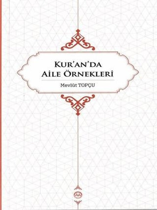 Kur’an’da Aile Örnekleri | Diyanet İşleri Başkanlığı (Ciltsiz)