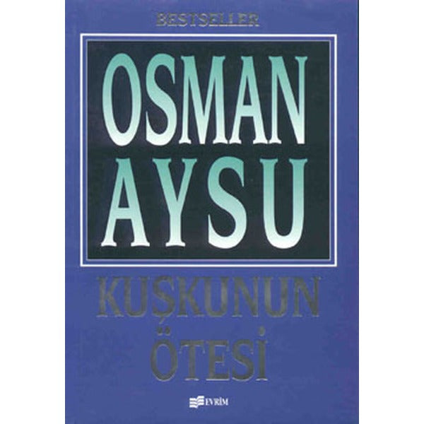 Kuşkunun Ötesi