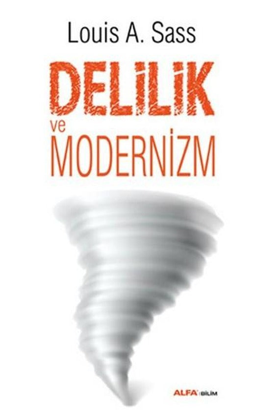Delilik ve Modernizm | Alfa Yayıncılık (İnce Kapak)