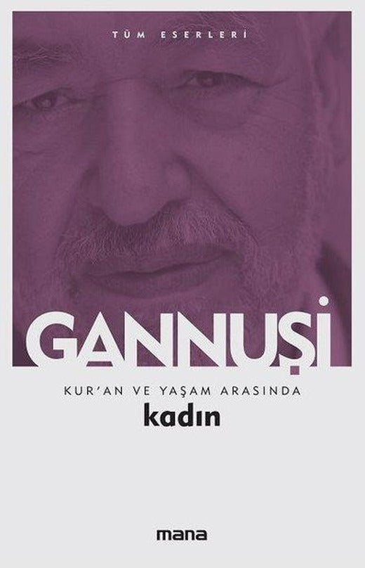 Kur'an ve Yaşam Arasında Kadın | Mana Yayınları (İnce Kapak)