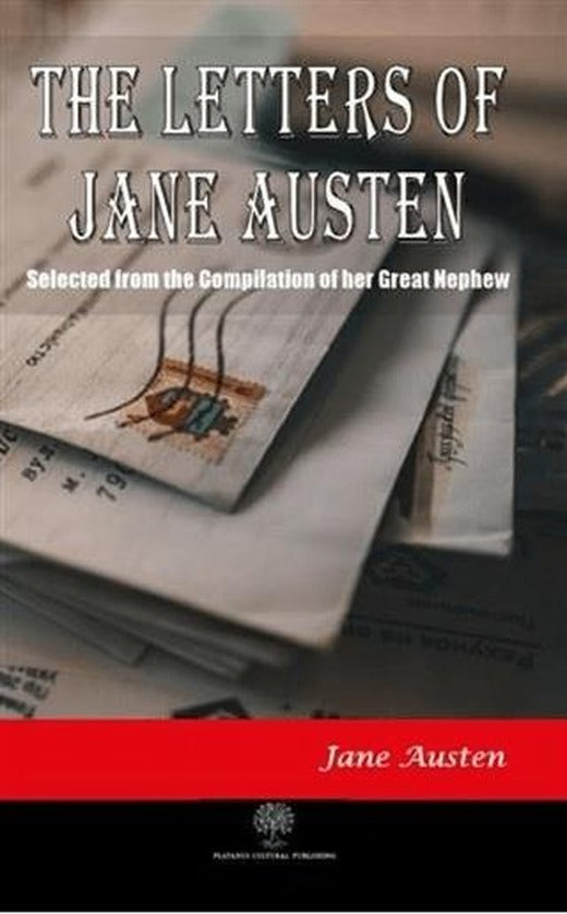The Letters of Jane Austen | Platanus Publishing (Ciltsiz)