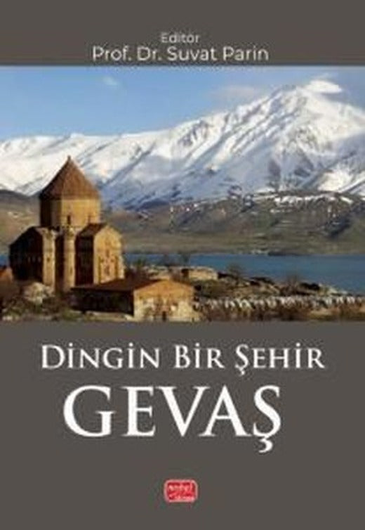 Dingin Bir Şehir Gevaş | Nobel Bilimsel Eserler (İnce Kapak)