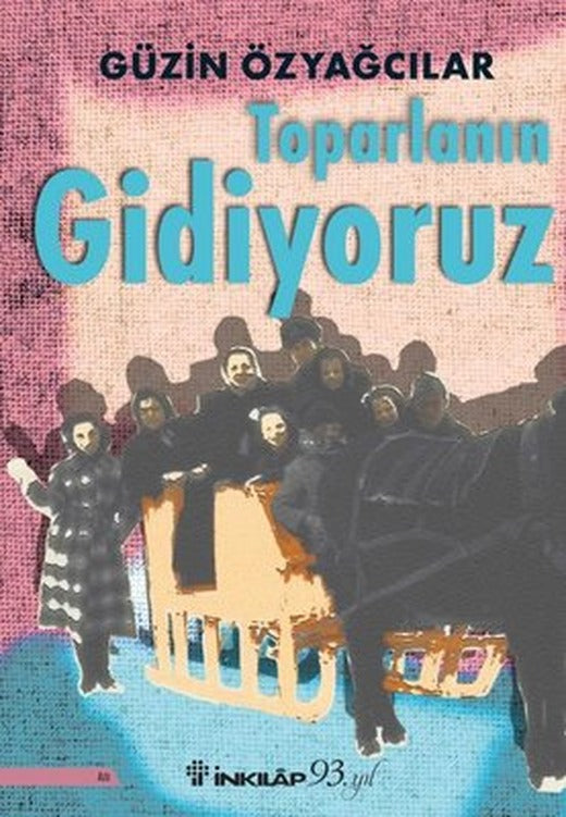 Toparlanın Gidiyoruz | İnkılap Yayınları