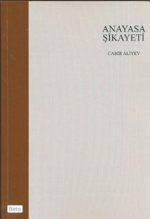 Anayasa Şikayeti | Beta Yayınevi (Ciltsiz)