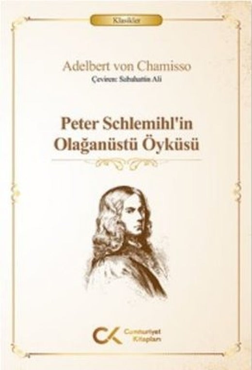 Peter Schlemihlin Olağanüstü Öyküsü | Cumhuriyet Kitapları