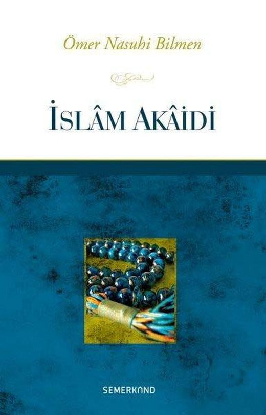 İslam Akaidi | Semerkand Yayınları (İnce Kapak)