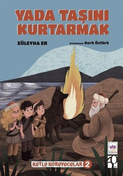 Yada Taşını Kurtarmak - Kutlu Koruyucular 2 | Ötüken Neşriyat (İnce Kapak)