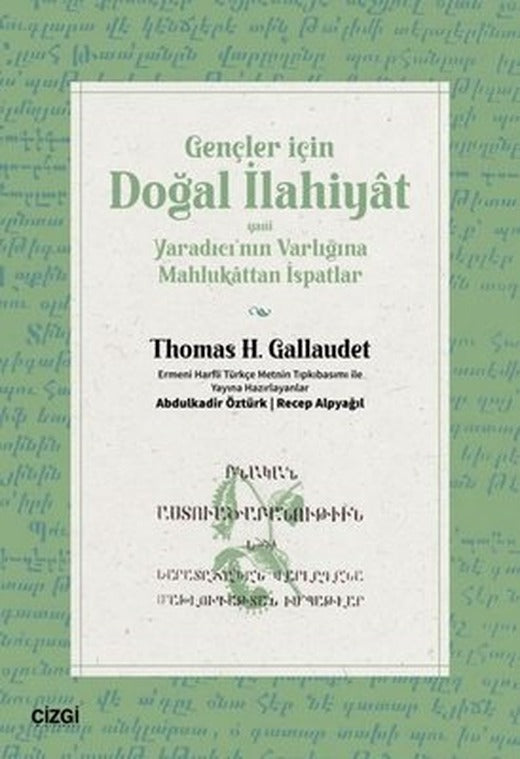 Gençler İçin Doğal İlahiyat Yani Yaradıcı'nın Varlığına Mahlukattan İspatlar | Çizgi Kitabevi (İnce Kapak )