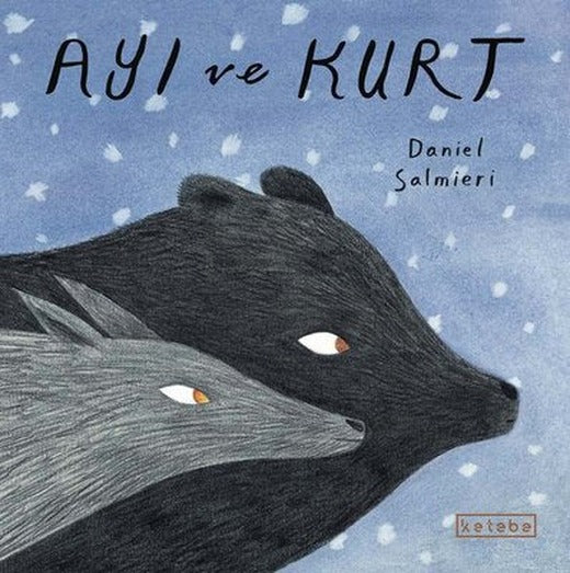 Ayı ve Kurt | Ketebe Yayınları