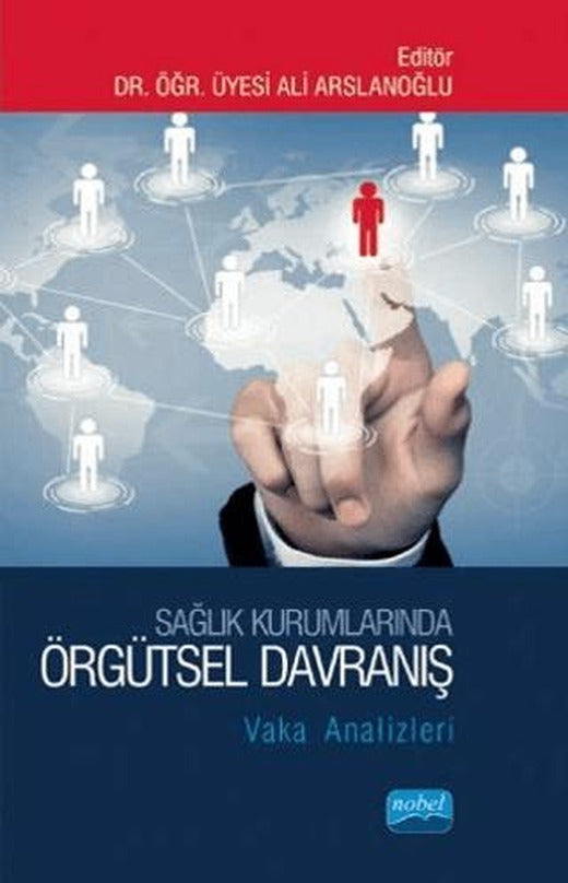 Sağlık Kurumlarında Örgütsel Davranış
