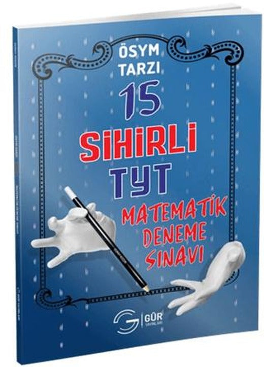 TYT ÖSYM Tarzı Matematik Sihirli 15 Deneme