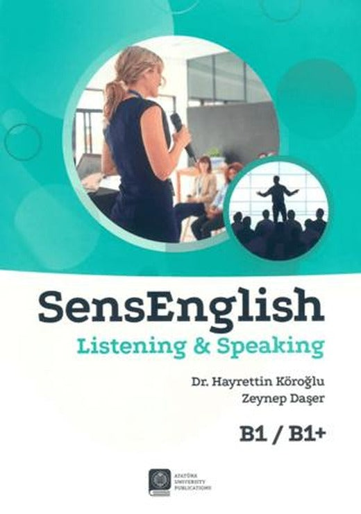 SensEnglish Listening and Speaking B1/B1+ | Atatürk Üniversitesi Yayınları (Ciltsiz)