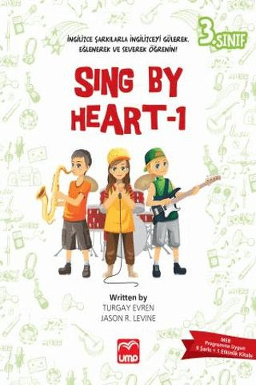 Sing By Heart 1 - 3. Sınıf | UMP Yayınları (Ciltsiz)