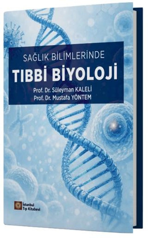 Sağlık Bilimlerinde Tıbbi Biyoloji
