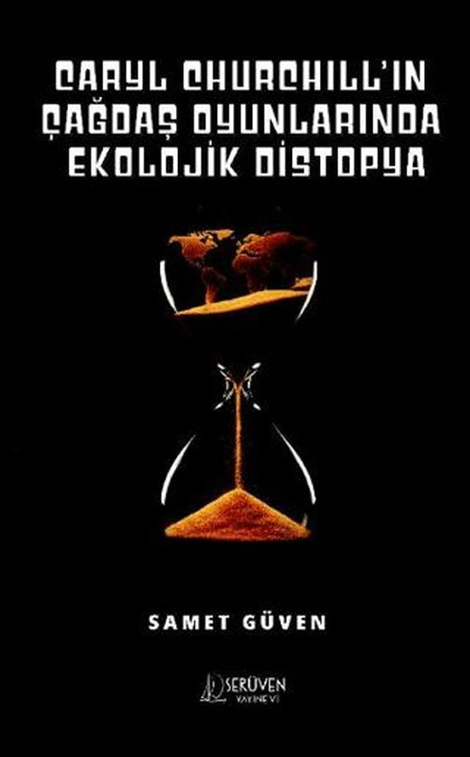 Caryl Churchill’ın Çağdaş Oyunlarında Ekolojik Distopya | Serüven Yayınevi (Ciltsiz)