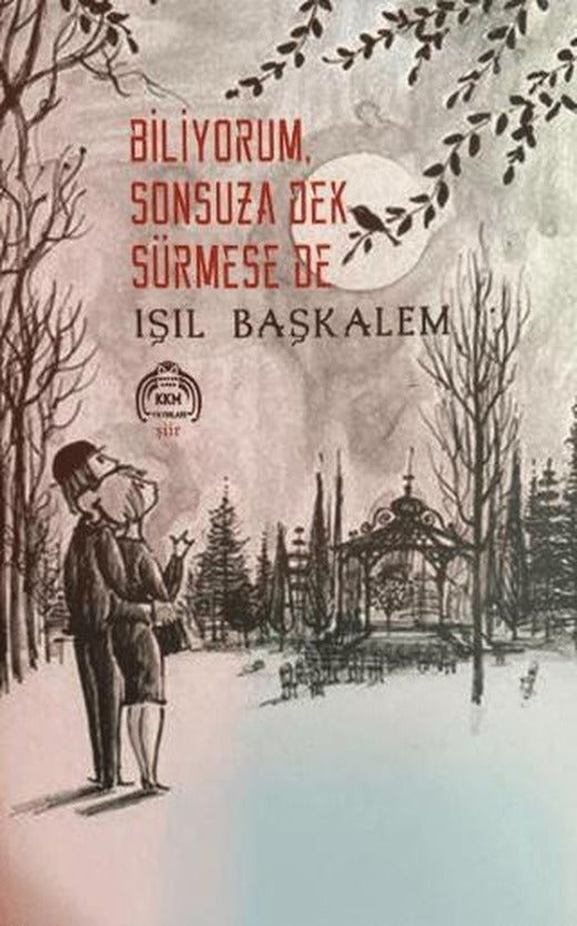 Biliyorum Sonsuza Dek Sürmese De