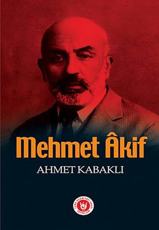 Mehmet Akif | Türk Edebiyatı Vakfı Yayınları (İnce Kapak)