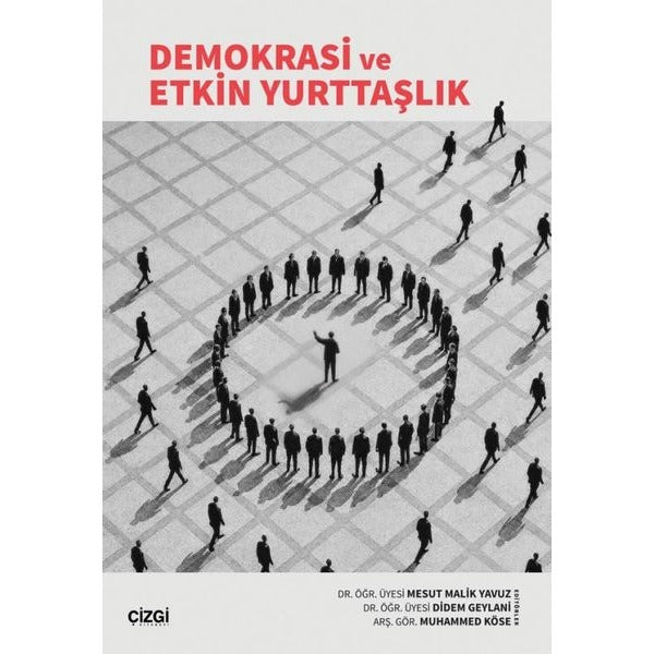 Demokrasi ve Etkin Yurttaşlık | Çizgi Kitabevi (İnce Kapak)