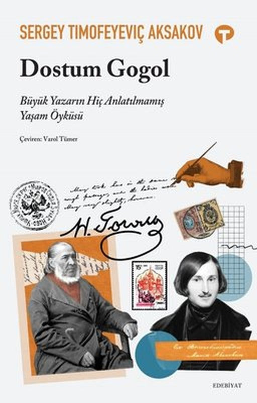 Dostum Gogol - Büyük Yazarın Hiç Anlatılmamış Yaşam Öyküsü | Turkuvaz Kitap
