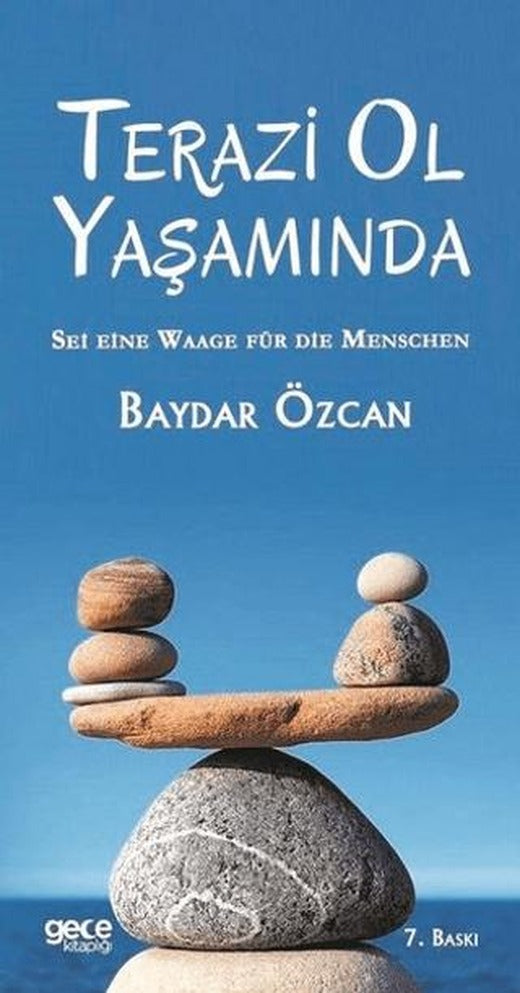 Terazi Ol Yaşamında | Gece Kitaplığı (Ciltsiz)
