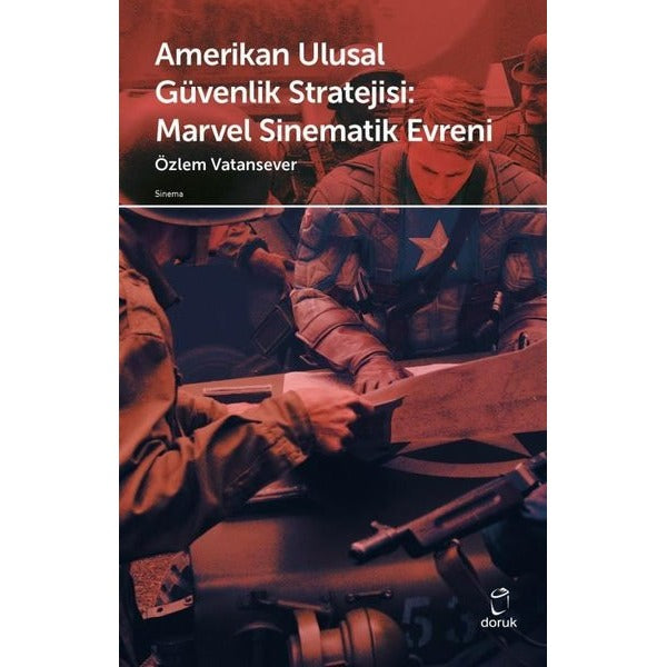 Amerikan Ulusal Güvenlik Stratejisi - Marvel Sinematik Evreni | Doruk Yayınları (İnce Kapak)