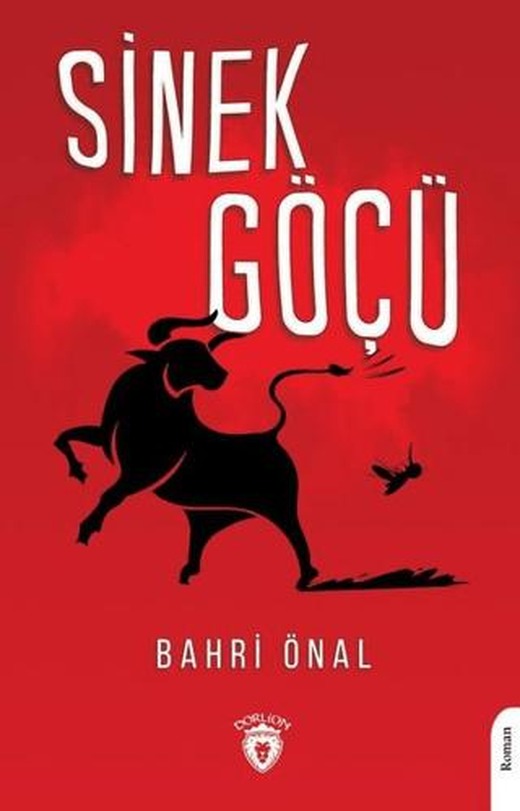 Sinek Göçü | Dorlion Yayınları (Ciltsiz)