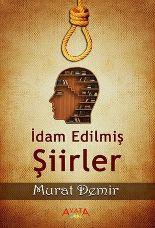 İdam Edilmiş Şiirler | Ayata