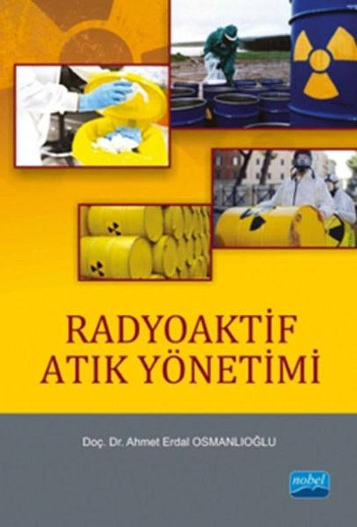 Radyoaktif Atık Yönetimi | Nobel Akademik Yayıncılık (İnce Kapak)