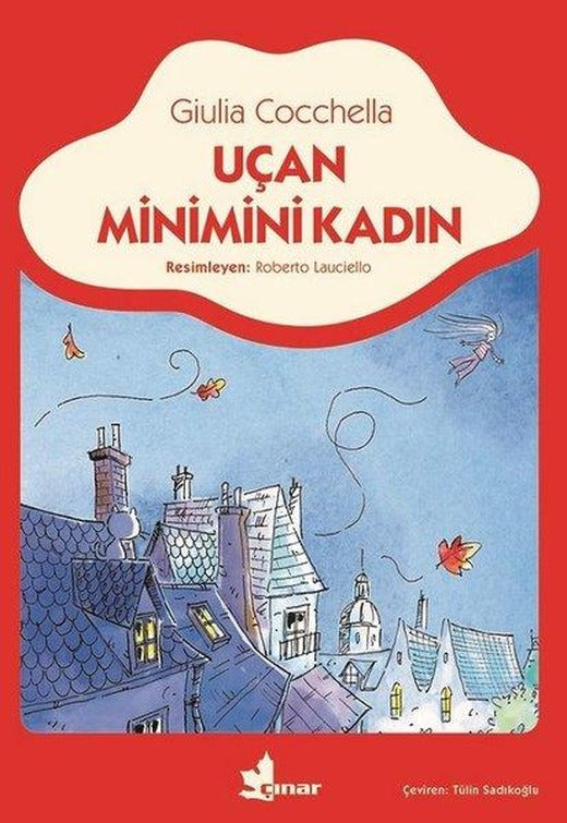 Uçan Minimini Kadın | Çınar Yayınları (İnce Kapak)