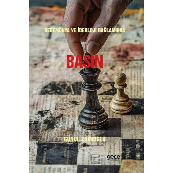 Hegemonya ve İdeoloji Bağlamında Basın