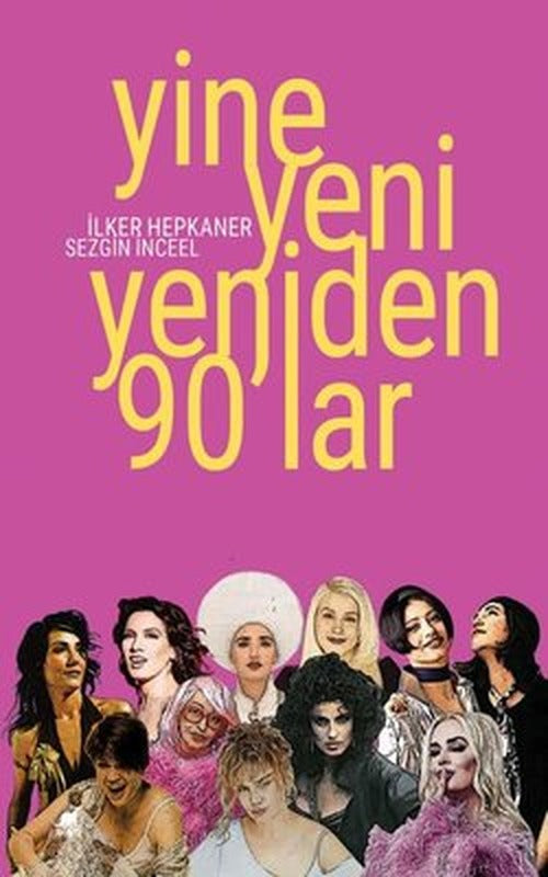 Yine Yeni Yeniden 90'lar | Ayrıntı Yayınları (İnce Kapak)